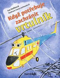 Kniha Když potřebuje zachránit vrtulník
