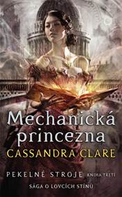 Kniha Pekelné stroje 3: Mechanická princezna