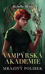 Kniha Vampýrská akademie 2 - Mrazivý polibek