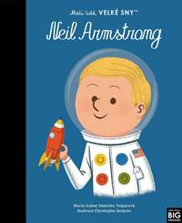 Kniha Malí lidé, velké sny: Neil Armstrong
