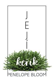 Kniha Její keřík