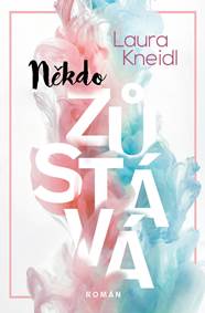 Kniha Někdo zůstává