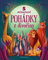 Kniha 5minutové pohádky z divočiny