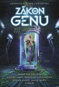 Kniha Zákon genu - Antologie české fantastiky