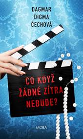 Kniha Co když žádné zítra nebude?