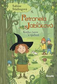 Kniha Petronela Jabĺčková 5: Kniha čarov a špehúň