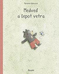Kniha Medveď a šepot vetra