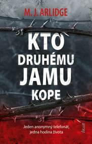 Kniha Kto druhému jamu kope