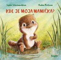 Kniha Kde je moja mamička?