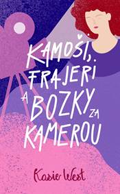 Kniha Kamoši, frajeri a bozky za kamerou (Kamoši, frajeri... 2)