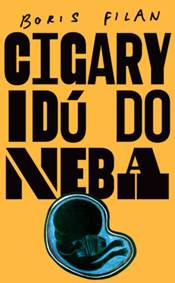 Kniha Cigary idú do neba