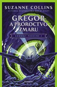 Kniha Gregor a Proroctvo zmaru