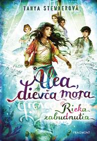 Kniha Alea, dievča mora 6 – Rieka zabudnutia