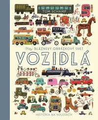 Vozidlá (Môj bláznivý obrázkový svet)