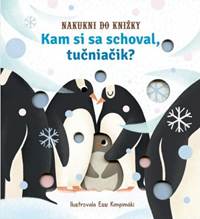 Kniha Kam si sa schoval, tučniačik?