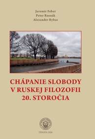 Kniha Chápanie slobody v ruskej filozofii 20. storočia