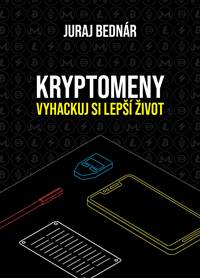 Kniha Kryptomeny – vyhackuj si lepší život
