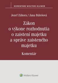 Kniha Zákon o výkone rozhodnutia o zaistení majetku a správe zaisteného majetku