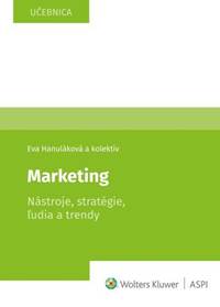 Kniha Marketing Nástroje, stratégie, ľudia a trendy