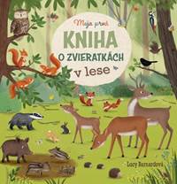 Kniha Moja prvá kniha o zvieratkách - v lese