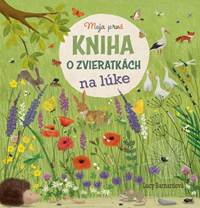 Kniha Moja prvá kniha o zvieratkách - na lúke