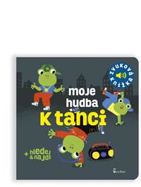 Kniha Moje hudba k tanci - Zvuková knížka