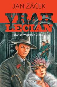 Kniha Vrah Lecián - Skutečný příběh vraha