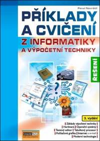 Kniha Příklady a cvičení z informatiky a výpočetní techniky