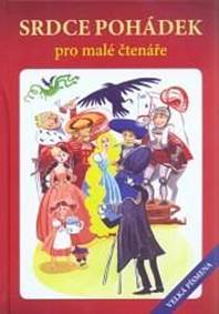 Srdce pohádek pro malé čtenáře