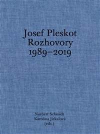 Josef Pleskot Rozhovory 1989–2019