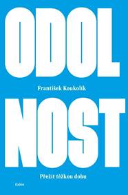 Kniha Odolnost - Přežít těžkou dobu