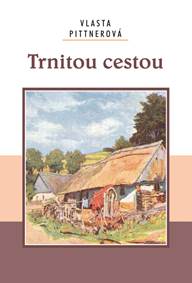 Kniha Trnitou cestou