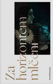 Za horizontem mlčení