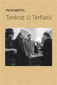 Kniha Tenkrát U Terflerů