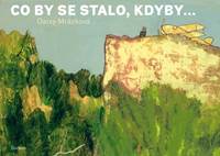 Kniha Co by se stalo, kdyby...