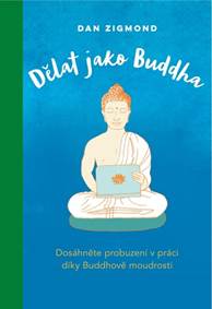 Dělat jako Buddha
