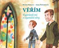 Kniha Věřím - Vyprávěj mi o vyznání víry