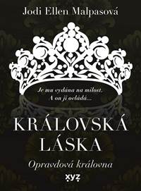 Kniha Královská láska: Opravdová královna