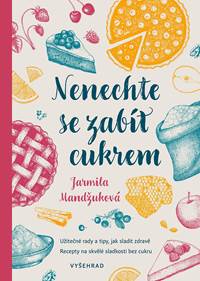 Kniha Nenechte se zabít cukrem