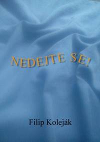 Kniha Nedejte se!