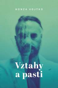 Kniha Vztahy a pasti