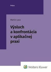 Kniha Výsluch a konfrontácia v aplikačnej praxi