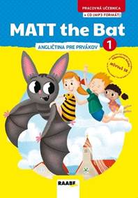 Kniha MATT the Bat 1 - angličtina pre prvákov + CD - pracovná učebnica