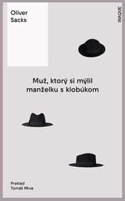 Kniha Muž, ktorý si mýlil manželku s klobúkom