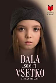 Kniha Dala som ti všetko