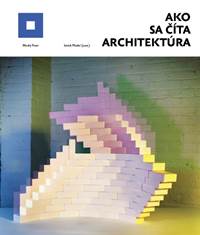 Kniha Ako sa číta architektúra