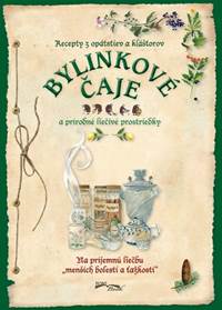 Kniha Bylinkové čaje a prírodné liečivé prostriedky (2. vydanie)