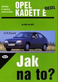 Kniha Opel Kadet E diesel - 9/84 - 8/91 - Jak na to? - 8.