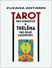 Tarot pro pokročilé & Theléma pro úplné začátečníky