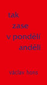 Tak zase v pondělí anděli